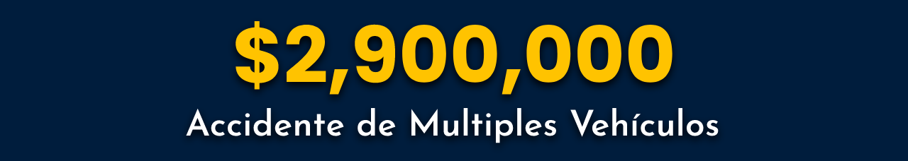 Acuerdo de Accidente de Multiples Vehículos por $2,900,000